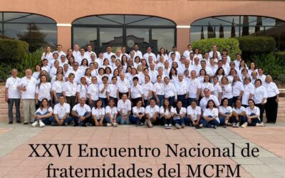 XXVI Encuentro Nacional de fraternidades del MCFM